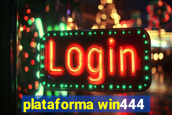 plataforma win444